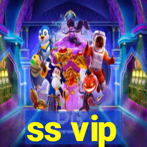 ss vip